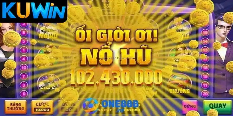 Top game nổ hũ Kuwin dễ thắng và thông tin